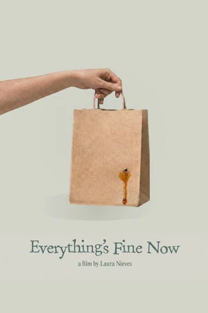 Постер: Everything's Fine Now