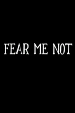 Постер: Fear Me Not