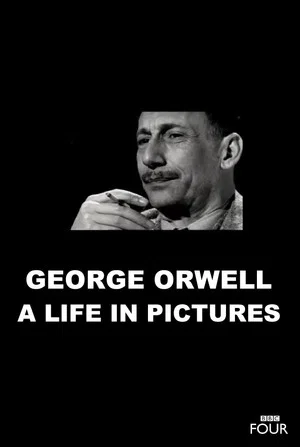 Постер: George Orwell: A Life In Pictures