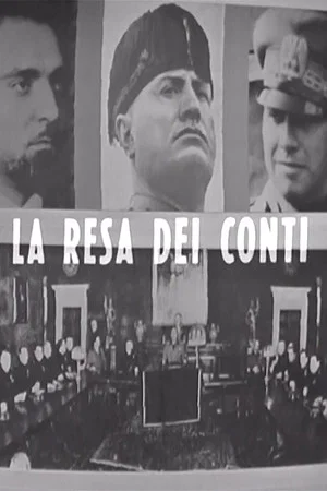 Постер: La resa dei conti: dal Gran Consiglio al processo di Verona