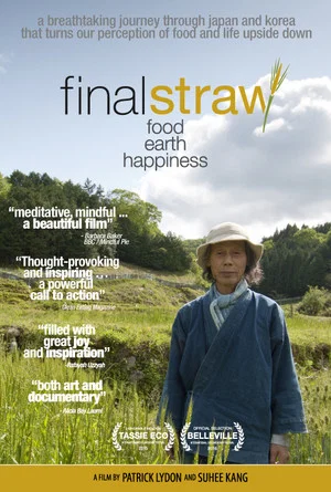 Постер: Final Straw: Food, Earth, Happiness