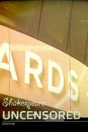 Постер: Shakespeare Uncensored