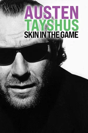 Постер: Austen Tayshus: Skin in the Game