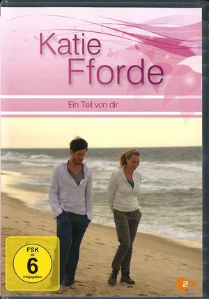 Постер: Katie Fforde - Ein Teil von dir