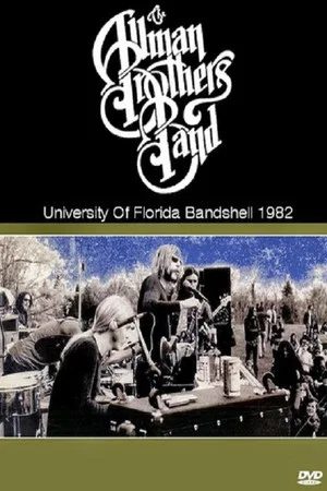 Постер: The Allman Brothers Band Live At University Of Florida Bandshell 1982