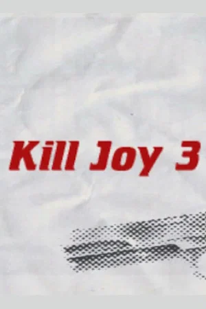 Постер: Kill Joy 3