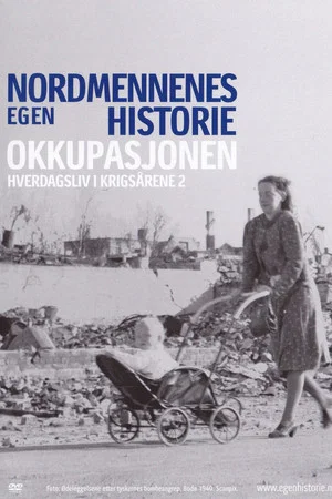 Постер: Nordmennenes Egen Historie - Okkupasjonen