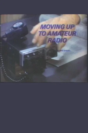 Постер: Moving Up to Amateur Radio