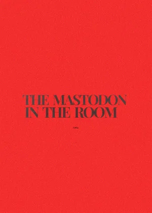 Постер: The Mastodon in the Room