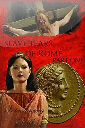 Постер: Slave Tears of Rome: Part One