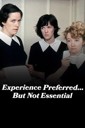 Постер: Experience Preferred... But Not Essential