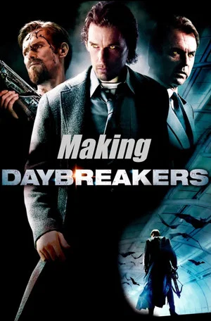 Постер: The Making of Daybreakers