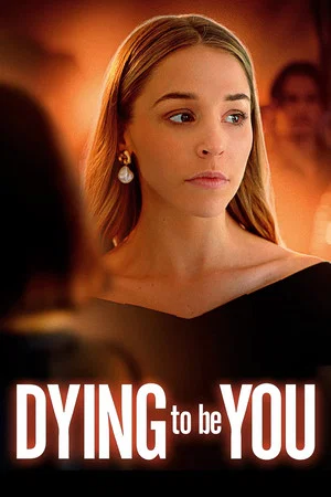 Постер: Dying to Be You