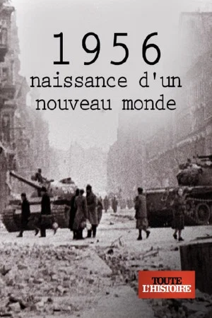 Постер: 1956, naissance d'un nouveau monde