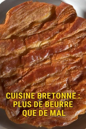 Постер: Cuisine bretonne, plus de beurre que de mal