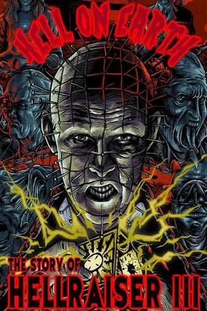 Постер: Hell on Earth: The Story of Hellraiser III