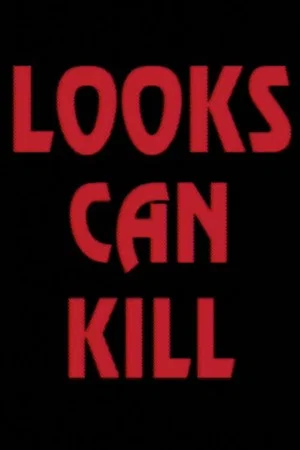 Постер: Looks Can Kill