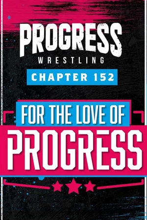 Постер: PROGRESS Chapter 152: For The Love Of PROGRESS