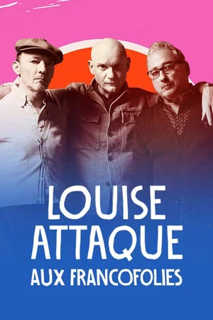 Постер: Louise Attaque aux Francofolies