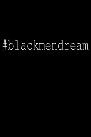 Постер: #Blackmendream