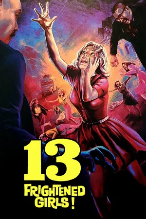 Постер: 13 Frightened Girls