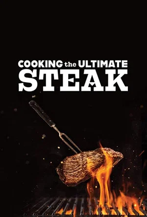 Постер: Cooking the Ultimate Steak