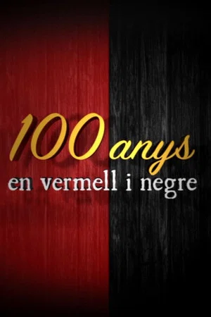 Постер: Cien Años en Rojo y Negro