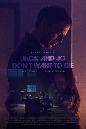 Постер: Jack and Jo Don't Want to Die