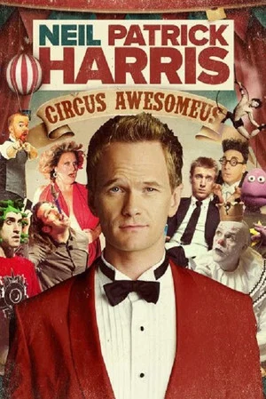Постер: Neil Patrick Harris: Circus Awesomeus