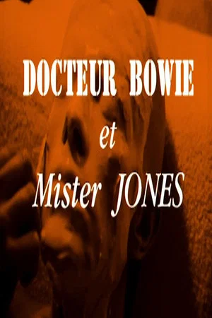 Постер: Docteur Bowie et Mister Jones