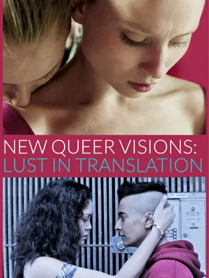 Постер: New Queer Visions: Lust in Translation