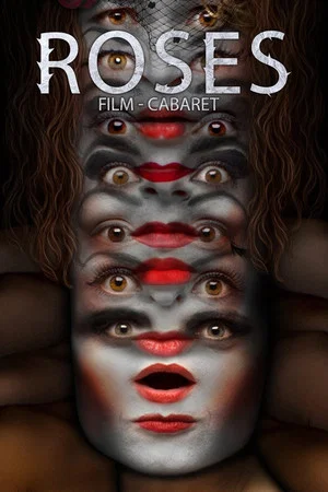 Постер: Roses. Film-Cabaret