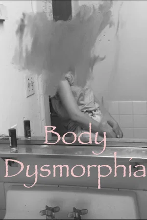 Постер: Body Dysmorphia