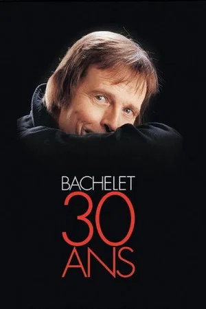 Постер: Pierre Bachelet 30 ans