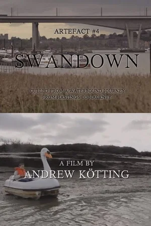 Постер: Artefact #4: Swandown – Culled from a Waterbound Journey from Hastings to Hackney