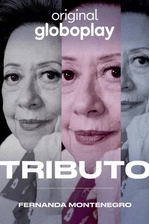 Постер: Tributo: Fernanda Montenegro