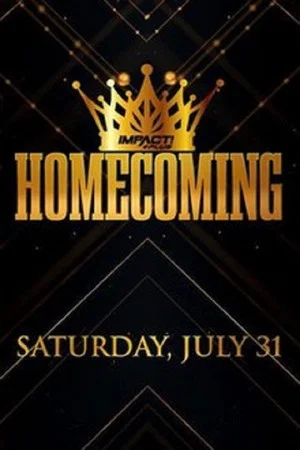 Постер: Impact Presents Homecoming