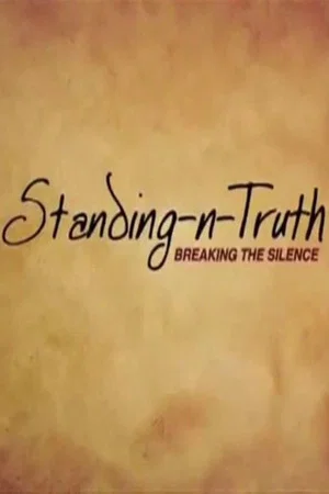 Постер: Standing-n-Truth: Breaking the Silence