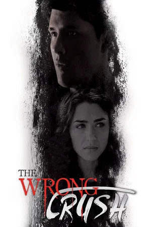 Постер: The Wrong Crush