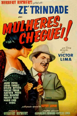 Постер: Mulheres, Cheguei!