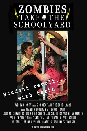 Постер: Zombies Take the Schoolyard