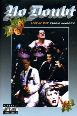 Постер: No Doubt - Live In The Tragic Kingdom