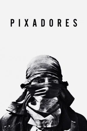 Постер: Pixadores