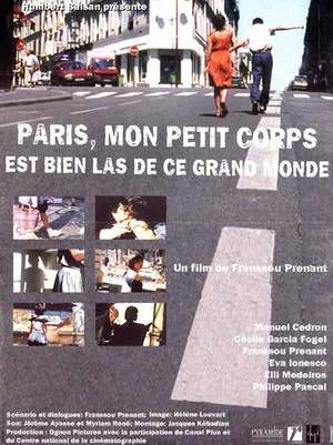 Постер: Paris, My Little Body Is Very Tired of This Big World