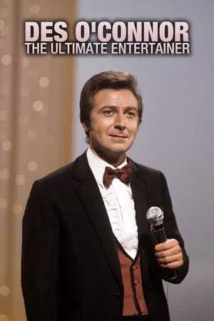 Постер: Des O'Connor: The Ultimate Entertainer