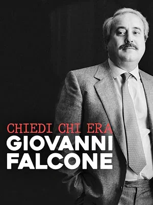 Постер: Chiedi chi era Giovanni Falcone