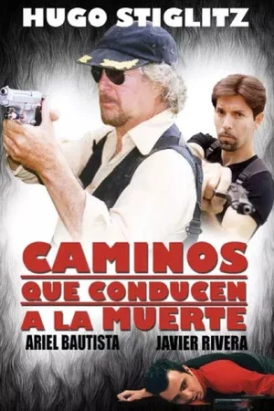 Постер: Caminos que conducen a la muerte