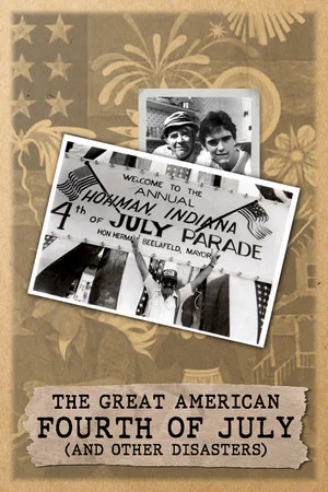 Постер: The Great American Fourth of July and Other Disasters