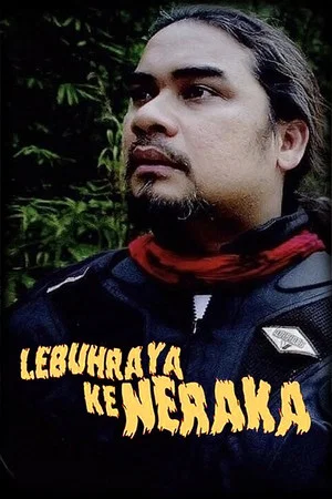 Постер: Lebuhraya Ke Neraka