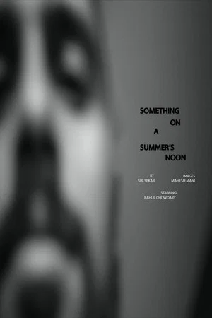 Постер: Something on a Summer's Noon